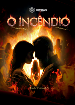 O Incêndio - Livro 1
